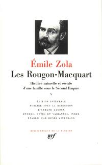 Les Rougon-Macquart : histoire naturelle et sociale d'une famille sous le Second Empire. Vol. 5