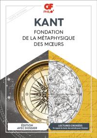 Fondation de la métaphysique des moeurs : texte intégral