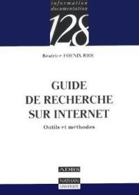 Guide de la recherche sur Internet : outils et méthodes