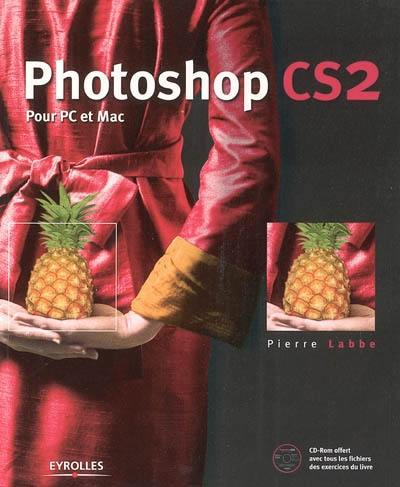 Photoshop CS2 : pour PC et Mac