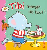 Tibi. Vol. 4. Tibi mange de tout !