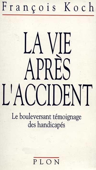 La Vie après l'accident