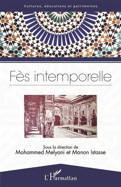 Fès intemporelle