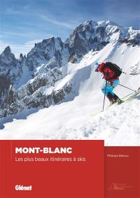 Mont-Blanc : les plus beaux itinéraires à ski