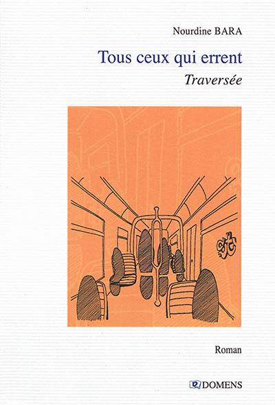 Tous ceux qui errent : traversée