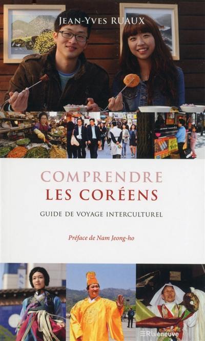 Comprendre les Coréens : guide de voyage interculturel