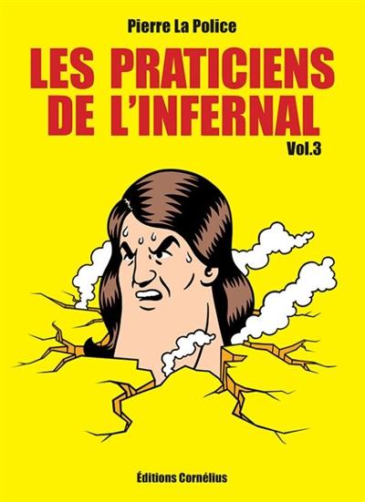 Les praticiens de l'infernal. Vol. 3