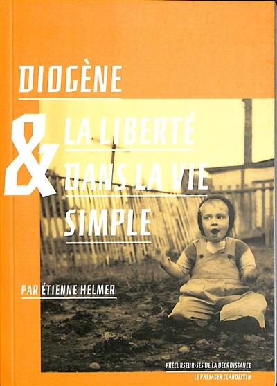 Diogène & la liberté dans la vie simple