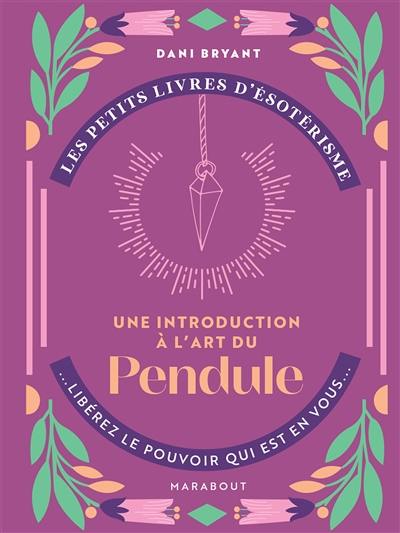 Une introduction à l'art du pendule