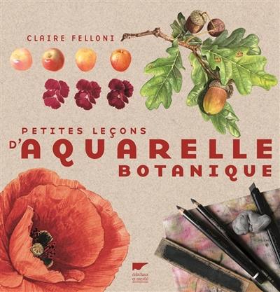 Petites leçons d'aquarelle botanique