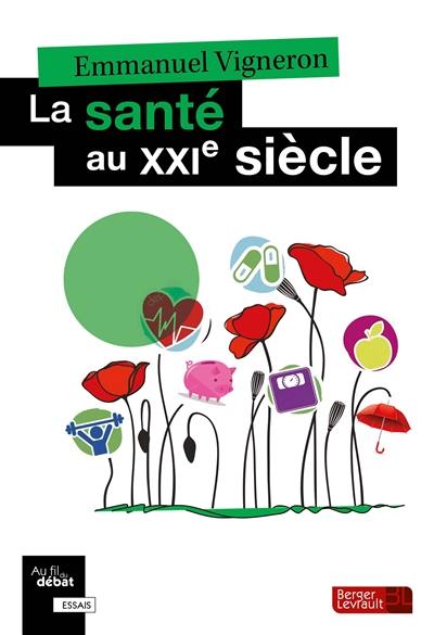 La santé au XXIe siècle : à l'épreuve des crises