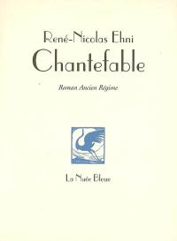 Chantefable : le père, la fille et le Saint-Ballon : roman Ancien Régime