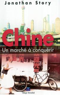 Chine : un marché à conquérir