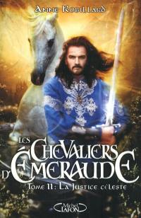 Les chevaliers d'Emeraude. Vol. 11. La justice céleste