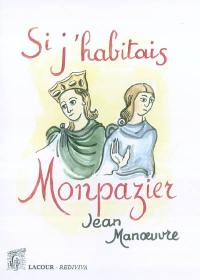 Si j'habitais Monpazier