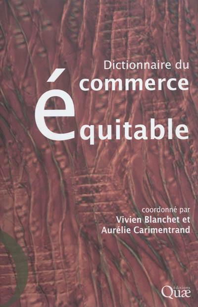 Dictionnaire du commerce équitable : état des lieux des recherches universitaires