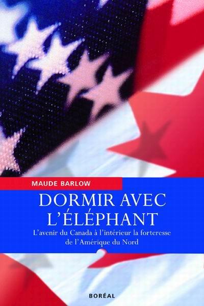 Dormir avec l'éléphant : avenir du Canada à l'intérieur de la forteresse de l'Amérique du Nord