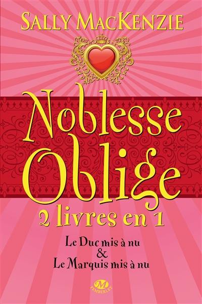 Noblesse oblige : intégrale. Vol. 1. Livres 1 et 2