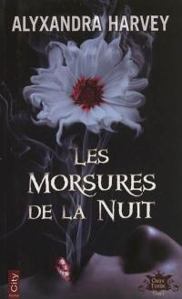 Outre-tombe. Vol. 1. Les morsures de la nuit