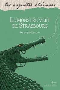 Une enquête de Ira Hope. Le monstre vert de Strasbourg