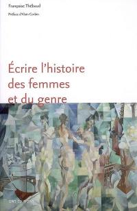 Ecrire l'histoire des femmes et du genre