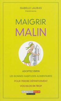 Maigrir malin