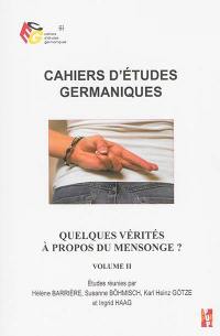 Cahiers d'études germaniques, n° 68. Quelques vérités à propos du mensonge ? (2)