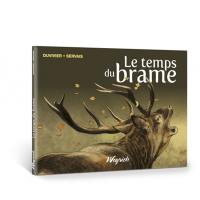 Le temps du brame : passions sauvages