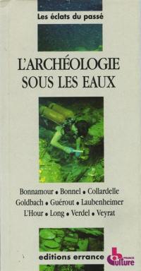 L'Archéologie sous les eaux