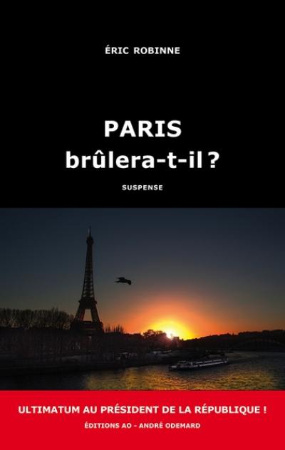 Paris brûlera-t-il ? : suspense