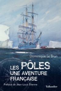 Les pôles : une aventure française