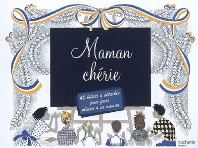 Maman chérie : 40 billets à détacher pour faire plaisir à sa maman