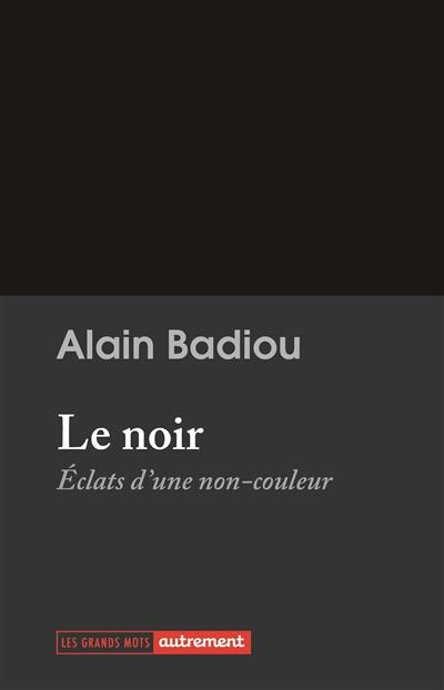 Le noir : éclats d'une non-couleur