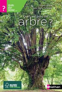 Quel est donc cet... arbre ?