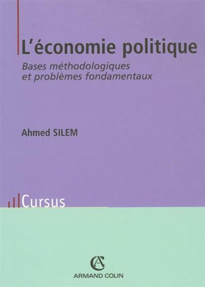 L'économie politique : bases méthodologiques et problèmes fondamentaux