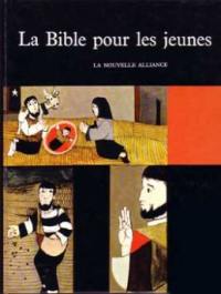 La Bible pour les jeunes. Vol. 2. La Nouvelle alliance