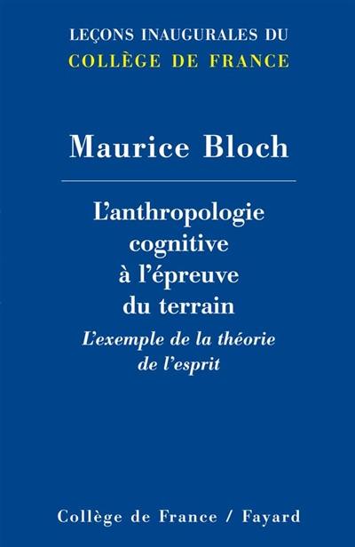 L'anthropologie cognitive à l'épreuve du terrain : l'exemple de la théorie de l'esprit