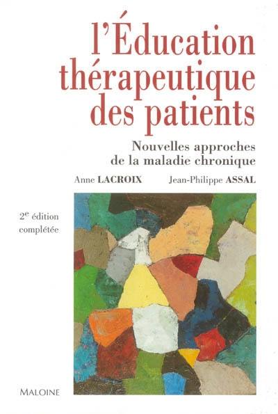 L'éducation thérapeutique des patients : nouvelles approches de la maladie chronique