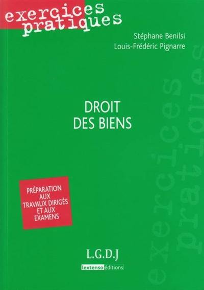 Droit des biens : préparation aux travaux dirigés et aux examens