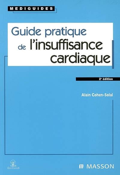 Guide pratique de l'insuffisance cardiaque