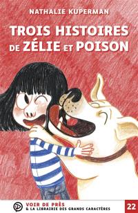 Zélie et Poison. Trois histoires de Zélie et Poison