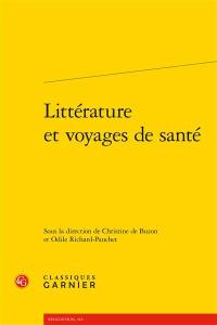 Littérature et voyages de santé : actes du colloque de Limoges, 16-18 octobre 2012