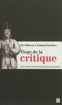 Eloge de la critique : de Diderot à Roland Barthes