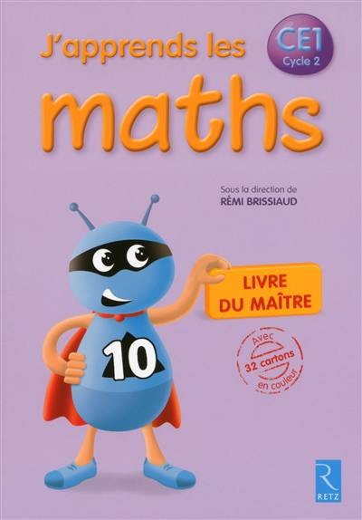 J'apprends les maths CE1, cycle 2, programme 2008 : livre du maître