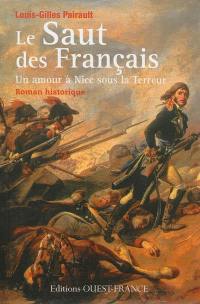 Le saut des Français : un amour à Nice sous la Terreur : roman historique