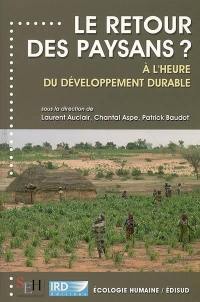 Le retour des paysans ? : à l'heure du développement durable