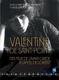 Valentine de Saint-Point : des feux de l'avant-garde à l'appel de l'Orient