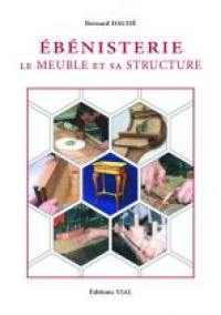 Ebénisterie : le meuble et sa structure