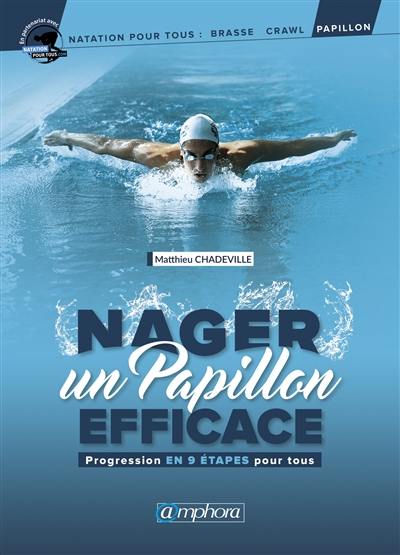 Nager un papillon efficace : progression en 9 étapes pour tous