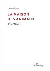 La maison des animaux